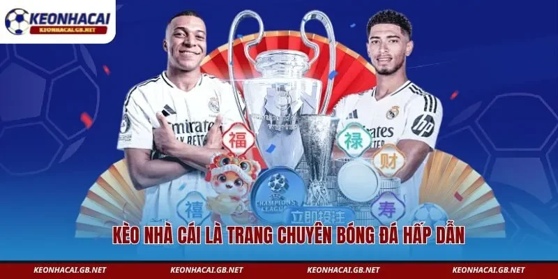 Kèo Nhà Cái GB là chuyên trang tỷ lệ bóng đá hấp dẫn 