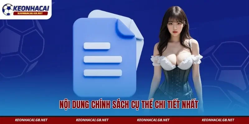 Nội dung chính sách cụ thể chi tiết nhất Nội dung chính sách cụ thể chi tiết nhất